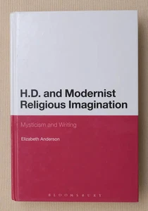 H. D. and Modernist Religious Imagination: Mysticism and Writing - Foto 1 di 1
