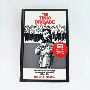The Tinio Brigade by Orlino Ochosa Philippines Anti-American Resistance Ilocos - Picture 1 of 3