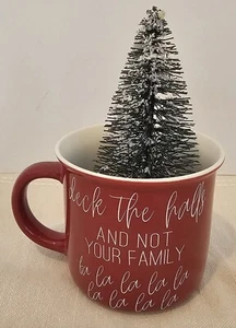 Christmas Coffee Mug Red "Deck The Halls And Not Your Family" New!! - Picture 1 of 1