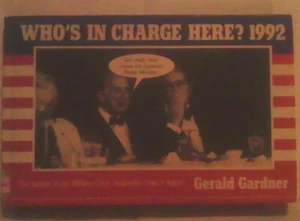 WHO'S IN CHARGE HERE 1992 By Gerald Gardner Hardback - Bild 1 von 3