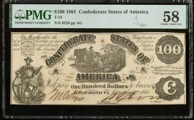 T-13 $100 1861 Confederate States Civil War Obsolete Banknote Currency PMG CAU58 - Image 1 of 4