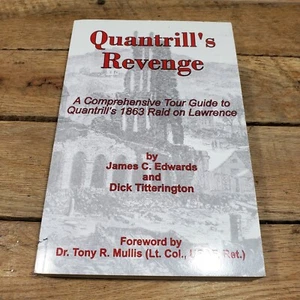 Civil War QUANTRILL'S REVENGE Guide to Quantrill's 1864 Raid on Lawrence Kansas - Picture 1 of 7
