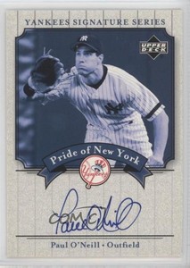 2003 Upper Deck Yankees Signature Series Pride of New York Paul O'Neill Auto