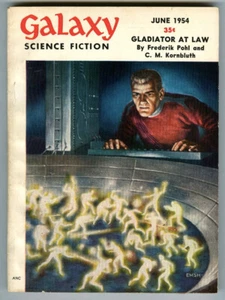 June 1954 GALAXY SCIENCE FICTION Magazine! Gladiator at Law by Kornbluth & Pohl! - Picture 1 of 3