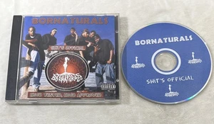 Bornaturals Shit’s Official CD 2002 RARE Virginia Rap Hood Tested Hood Approved - Foto 1 di 7