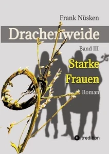 Drachenweide 3: Starke Frauen von Frank N?sken Taschenbuch - Bild 1 von 1