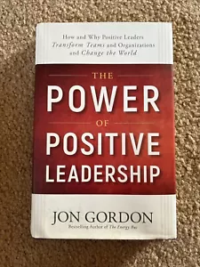 Power of Positive Leadership : How and Why Positive Leaders Transform Teams and - Imagen 1 de 1