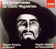 Les Introuvables du Chant Wagnérien / Wagner Singing on Re... | CD | Zustand gut - Bild 1 von 2