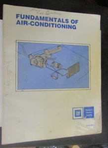 Fundamentals Of Air-Conditioning 1985 GM Product Service Training Manual - Bild 1 von 2