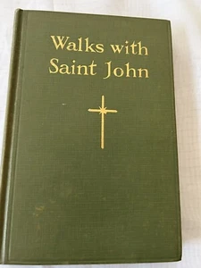 Walks With Saint John, H R Bender, Methodist Book Concern printing c. 1929 - Imagen 1 de 12