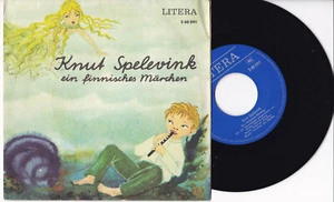  Knut Spelevink - Ein Finnisches Märchen 7" 45 Litera (5 60 091) - Picture 1 of 1