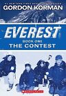 The Contest (Everest, Book 1): Volume 1 Korman, Gordon
