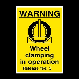 Wheel Clamping in Operation Rigid Plastic Sign OR Sticker - A6 A5 A4 (P32) - Picture 1 of 1