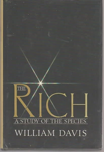 The Rich: A Study of the Species by William Davis ~Aus Seller~Fast n Free - Picture 1 of 5