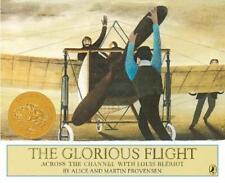 The Glorious Flight: Across the Channel with Louis Bleriot: Across the Channel w