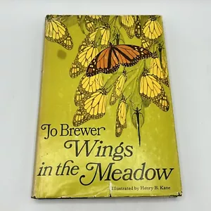 Vtg 1967 Wings In The Meadow Jo Brewer 1st Printing Nature Butterflies Butterfly - Picture 1 of 11