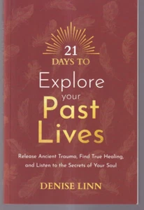 21 DAYS TO EXPLORE YOUR PAST LIVES: By Denise Linn (2023 Trade Paperback){W4} - Bild 1 von 2