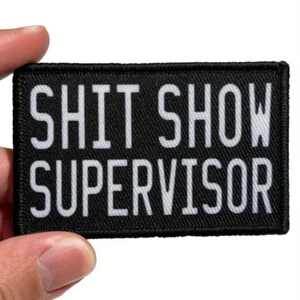 Sh*t Show Supervisor - Hook & Loop Patch - Tactical Funny Manager ShitShow - Picture 1 of 4