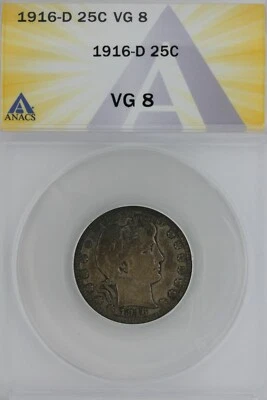 1916-D   .25   ANACS   VG 8   Barber Quarter, Liberty Head Quarter, Barber 25C  - Image 1 of 2