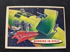 1957 Topps Space Card # 52 Working in Space (EX)