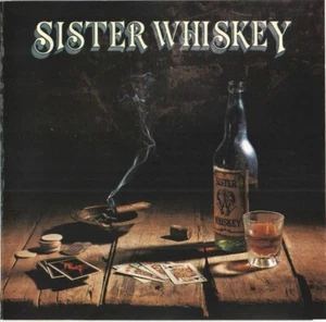 Sister Whiskey Liquor & Poker CD Album Hard Rock 1993 rar neuwertig - Bild 1 von 3