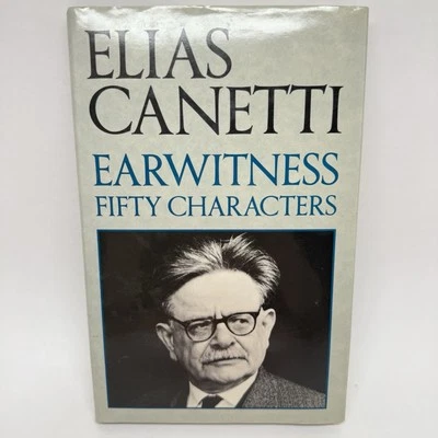 Earwitness Fifty Characters by Elias Canetti Hardcover DJ Andre Deutsch UK Nobel - Image 1 of 4