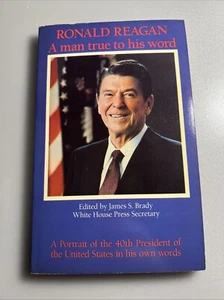 Vintage! Ronald Reagan A Man True to His Word Edited by James S. Brady - Picture 1 of 3