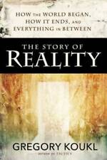 The Story of Reality: How the World Began, How It Ends, and Everything Im - GOOD