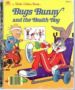 Bugs Bunny & the Health Hog by Teddy Slater - Little Golden Book - Picture 1 of 6