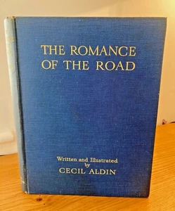 1928 The Romance of the Road - Written and illustrated by Cecil Aldin - 1st Ed - Foto 1 di 12