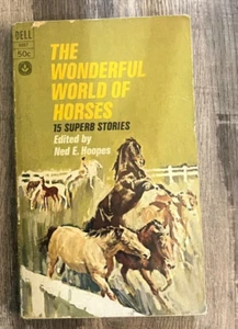 PB- Die wunderbare Welt der Pferde 15 hervorragende Geschichten Vintage 1966 ERSTER DRUCK - Bild 1 von 3