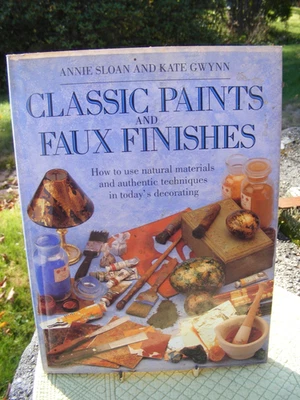 Vintage Book Classic Paints Faux Finishes by Annie Sloan & Kate Hardcover - Image 1 of 3