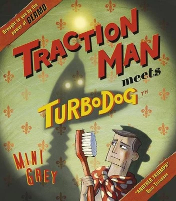 Traction Man Meets Turbodog: 2 (Traction M... by Grey, Mini Paperback / softback - Image 1 of 2