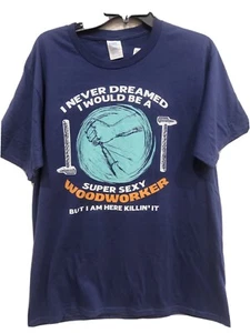 Neu Herren T-Shirt "Super Sexy Woodworker" Größe Large dunkelblau - Bild 1 von 5