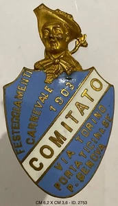 MAILAND P.TICINESE P.GENUA ABZEICHEN KOMITEE FEIERLICHKEITEN KARNEVAL 1903 - Bild 1 von 6