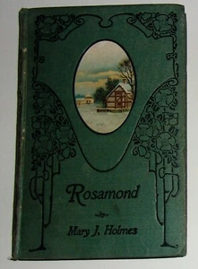 ROSAMAOND OR THE YOUTHFUL ERROR, RIVERSIDE By Mary J. Holmes,Antique Hardcover, - Picture 1 of 12