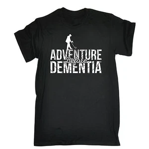 Adventure Before Dementia Metal Detector T-SHIRT Dad Funny Tee birthday gift - Picture 1 of 9