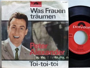 Peter Alexander -Was Frauen träumen / Toi-toi-toi D-1964 Polydor 52 286 - Bild 1 von 2