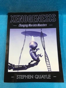 XenoGenesis: CHANGING MEN INTO MONSTERS (AI Transhumanism BOOK by Steve Quayle) - Picture 1 of 2