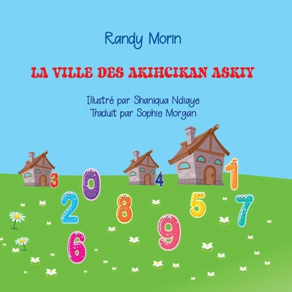 La Communaut d'Akihcikan Askiy by Randy Morin (French) Paperback Book - Image 1 of 1