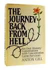 Anton Gill THE JOURNEY BACK FROM HELL  Book Club Edition