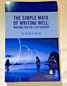 The Simple Math of Writing Well : Writing for the 21st Century by Jennie Harrop - Imagen 1 de 2