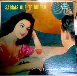 Fernando Albuerne Sabras Que Te Quiero Vinyl LP Cuba Panart LP-3042 VG+ - Picture 1 of 4