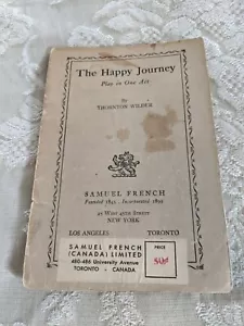 The Happy Journey WILDER, THORNTON Samuel French 1934 (BoxD4) - Picture 1 of 4