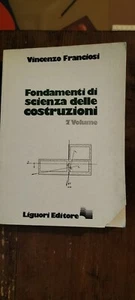 FONDAMENTI DI SCIENZA DELLE COSTRUZIONI 2° volume FRANCIOSI Teoria della trave - Picture 1 of 1