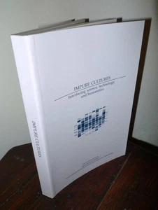 IMPURE CULTURES.Interfacing science,technology and humanities,2010 Un.Bologna - Imagen 1 de 3