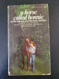 A HORSE CALLED BONNIE By Pat Johnson *Excellent Condition* - Imagen 1 de 7