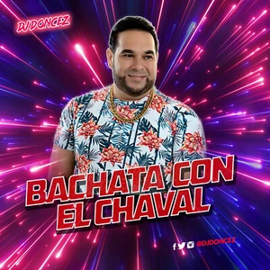 DJ DonCez - Bachata Con El Chaval - Picture 1 of 2