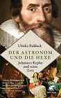 Der Astronom und die Hexe: Johannes Kepler und s... | Book | condition very good