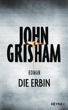 Die Erbin von Grisham, John | Buch | Zustand gut